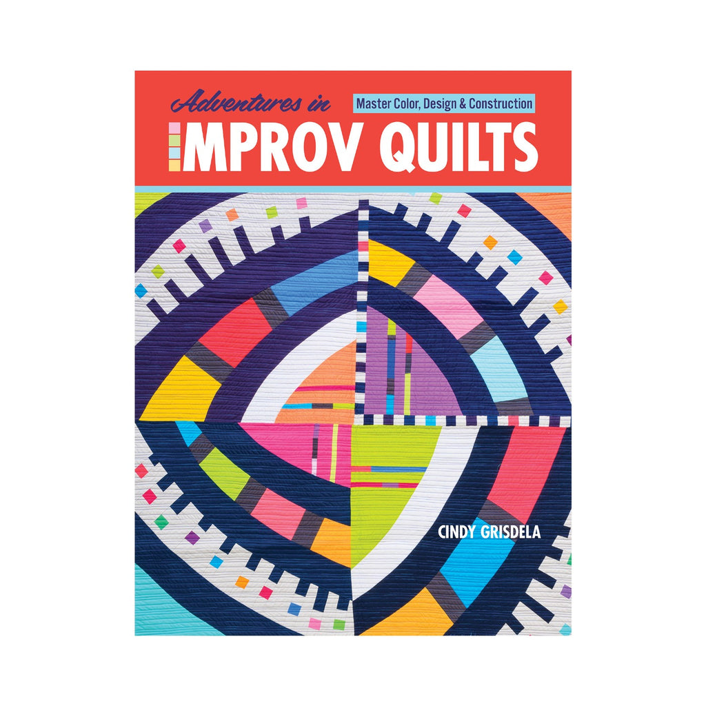 Adventures in Improv Quilts
