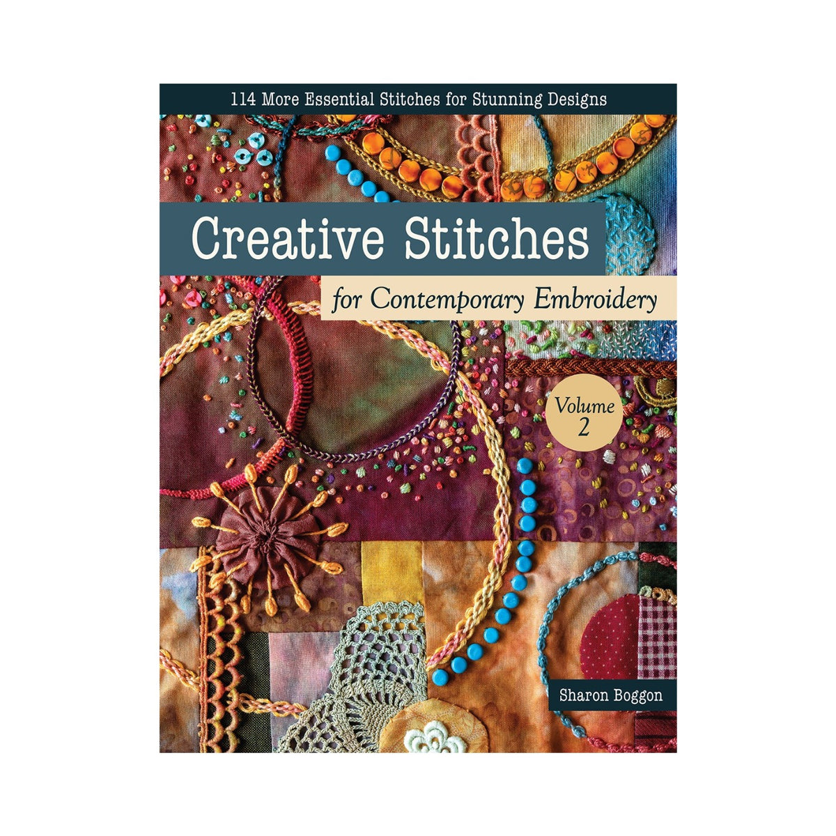 Creative Stitches for Contemporary Embroidery, Volume 2