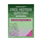 Amanda Murphys Free-Motion Quilting Workbook