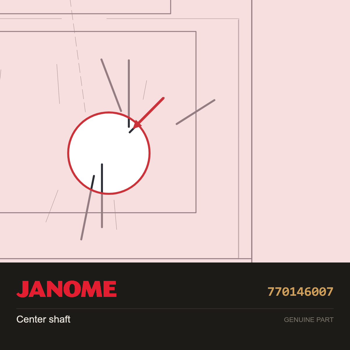 Center Shaft, Janome #770146007 — shown on the Janome parts diagram