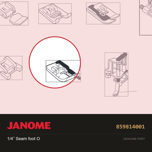 1/4” seam foot O, Janome #859814001 — shown on the Janome parts diagram