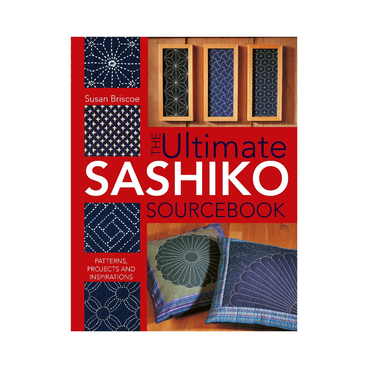Ultimate Sashiko Sourcebook